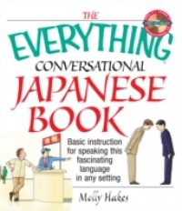 Читать Everything Conversational Japanese Book