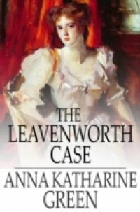 Читать Leavenworth Case