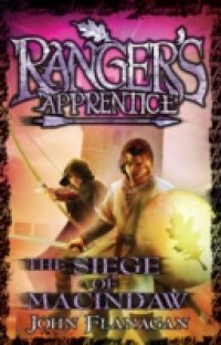 Ranger`s Apprentice 6: The Siege Of Macindaw