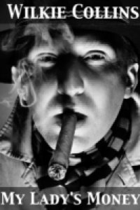 My Lady`s Money