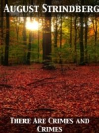 There Are Crimes and Crimes