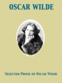 Читать Selected Prose of Oscar Wilde