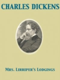 Читать Mrs. Lirriper's Lodgings