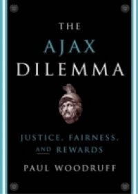 Ajax Dilemma: Justice, Fairness, and Rewards