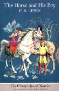 Читать Horse and His Boy (The Chronicles of Narnia, Book 3)