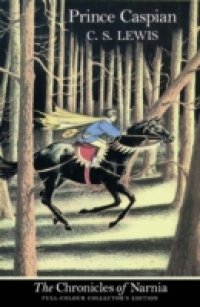 Читать Prince Caspian (Colour Version) (The Chronicles of Narnia, Book 4)
