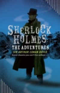 Читать Sherlock Holmes: The Adventures
