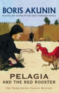 Pelagia And The Red Rooster