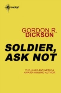 Читать Soldier, Ask Not