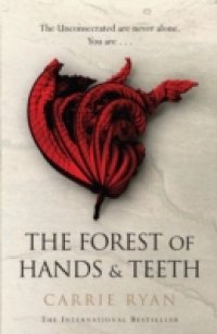 Читать Forest of Hands and Teeth