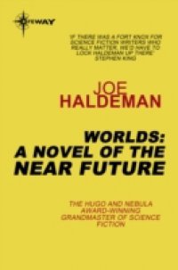 Worlds: A Novel of the Near Future