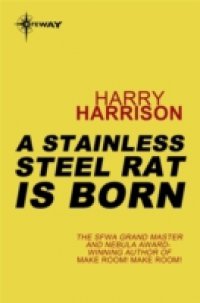 Читать Stainless Steel Rat Is Born