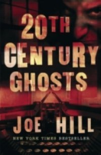 Читать 20th Century Ghosts