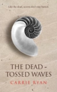 Читать Dead-Tossed Waves