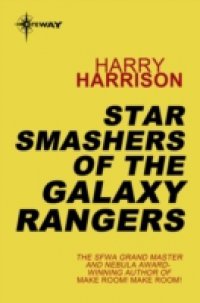 Читать Star Smashers of the Galaxy Rangers