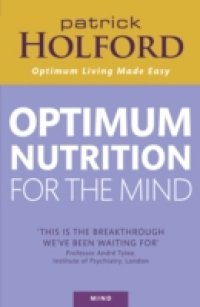 Optimum Nutrition For The Mind