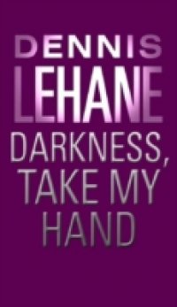 Darkness, Take My Hand