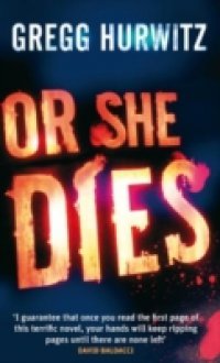 Or She Dies