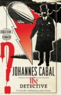 Читать Johannes Cabal the Detective