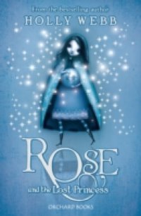 Rose: Rose and the Lost Princess