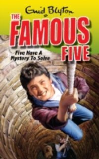 Читать Famous Five: 20: Five Have A Mystery To Solve