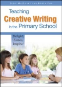 Teaching Creative Writing In The Primary School