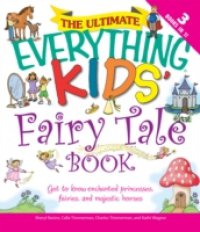 Читать Ultimate Everything Kids` Fairy Tale Book