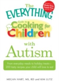 Читать Everything Guide to Cooking for Children with Autism