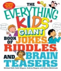 Everything Kids` Giant Book of Jokes, Riddles, and Brain Teasers