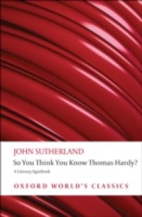 So You Think You Know Thomas Hardy?: A Literary Quizbook