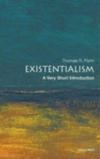 Existentialism: A Very Short Introduction