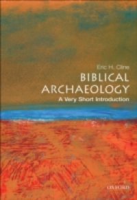 Biblical Archaeology: A Very Short Introduction
