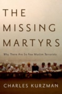 Missing Martyrs: Why There Are So Few Muslim Terrorists