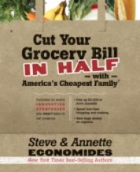 Cut Your Grocery Bill in Half with America`s Cheapest Family