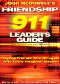 Читать Friendship 911 Leader`s Guide