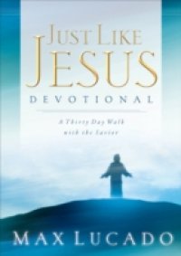Читать Just Like Jesus Devotional