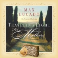 Читать Traveling Light for Mothers