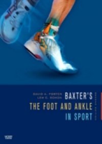 Baxter`s The Foot and Ankle in Sport