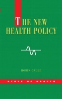The New Health Policy