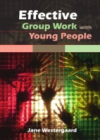 Effective Group Work With Young People