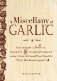 Читать Miscellany of Garlic