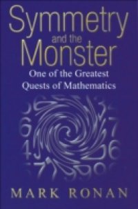 Читать Symmetry and the Monster: One of the greatest quests of mathematics