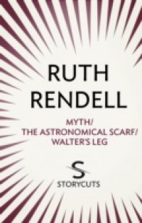 Читать Myth / The Astronomical Scarf / Walter's Leg (Storycuts)