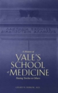 History of Yale`s School of Medicine