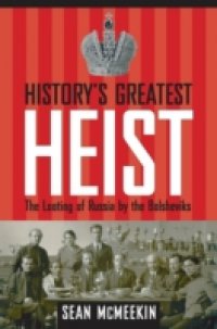History`s Greatest Heist