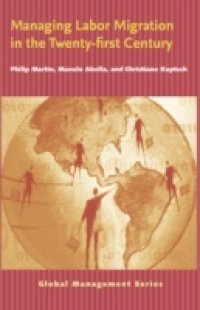 Managing Labor Migration in the Twenty-First Century