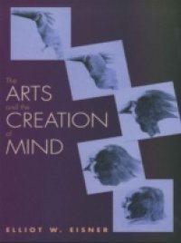 Arts and the Creation of Mind