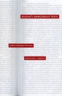 Russia`s Dangerous Texts