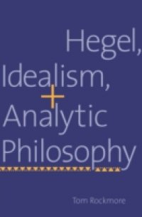 Hegel, Idealism, and Analytic Philosophy