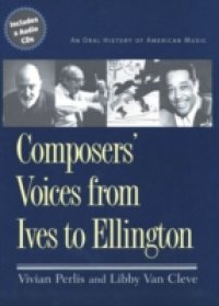 Composers` Voices from Ives to Ellington